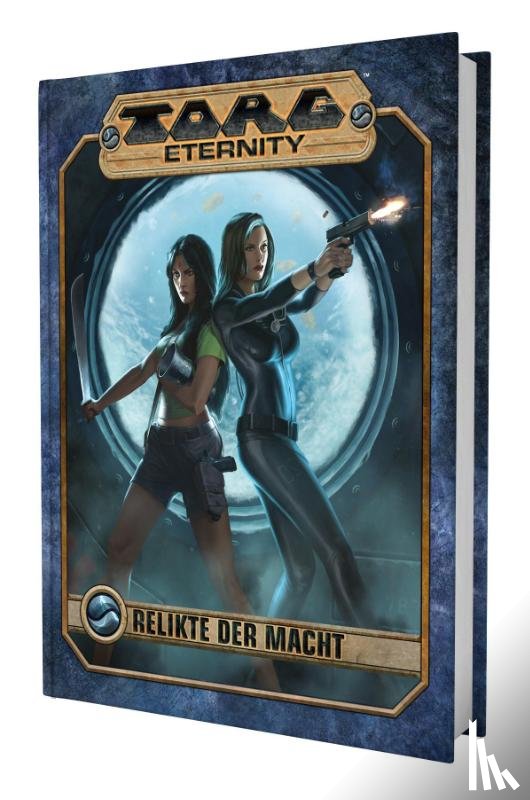 Crafton, Leamon, Gilbert, Deanna, Reeves, Brian, Shackleton, Craig - Torg Eternity - Relikte der Macht