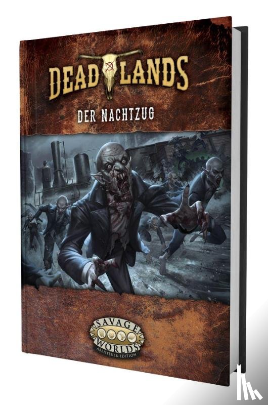 Goff, John Michael - Deadlands: The Weird West - Der Nachtzug