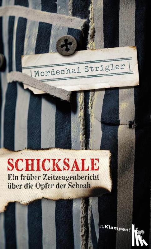 Mordechai, Strigler - Schicksale