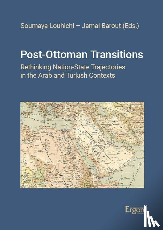  - Post-Ottoman Transitions