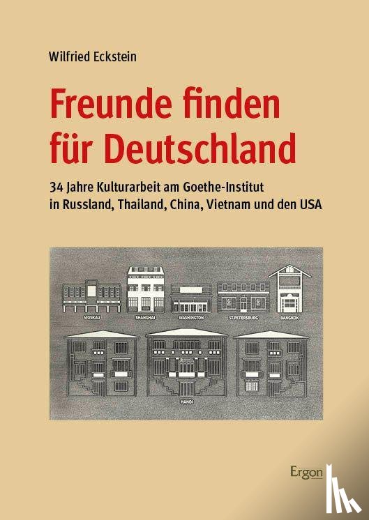 Eckstein, Wilfried - Freunde finden für Deutschland