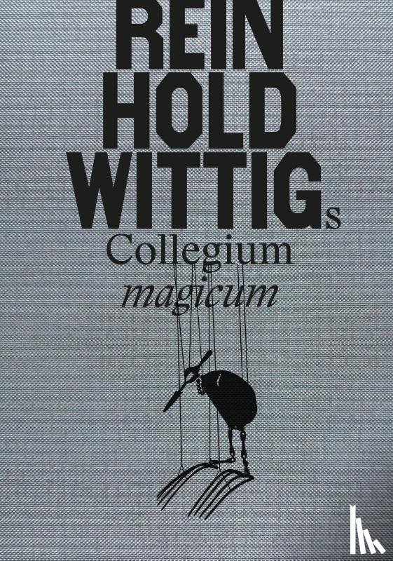  - Reinhold Wittigs Collegium magicum