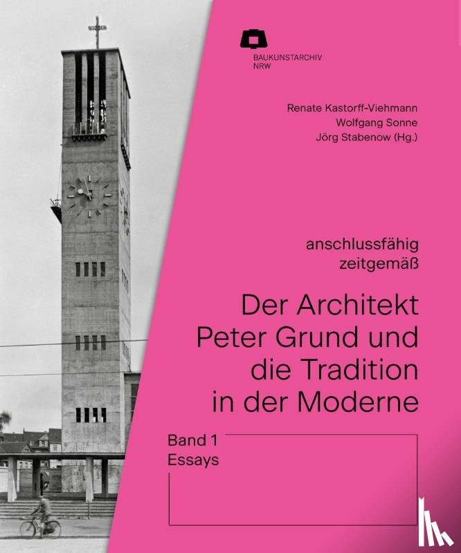  - Der Architekt Peter Grund und die Tradition in der Moderne