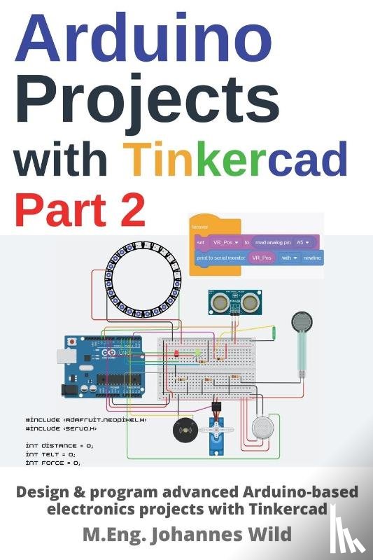Wild, M Eng Johannes - Arduino Projects with Tinkercad Part 2