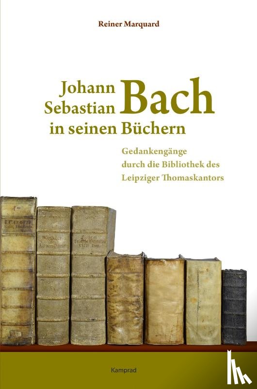 Marquard, Reiner - Johann Sebastian Bach in seinen Büchern
