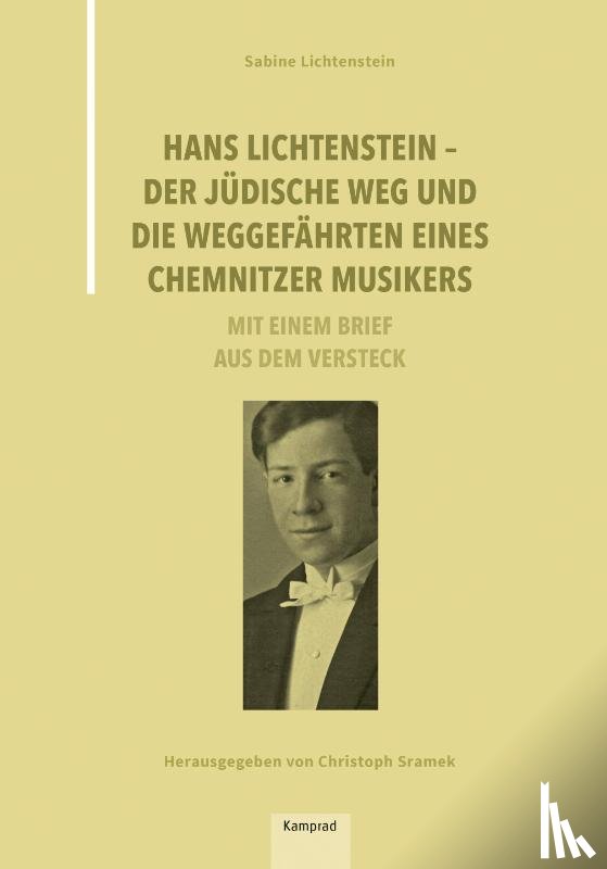 Lichtenstein, Sabine - Hans Lichtenstein - Der jüdische Weg und die Weggefährten eines Chemnitzer Musikers