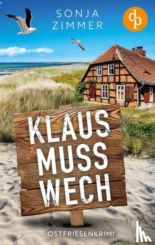 Zimmer, Sonja - Klaus muss wech | Der humorvolle Cosy Crime aus Ostfriesland