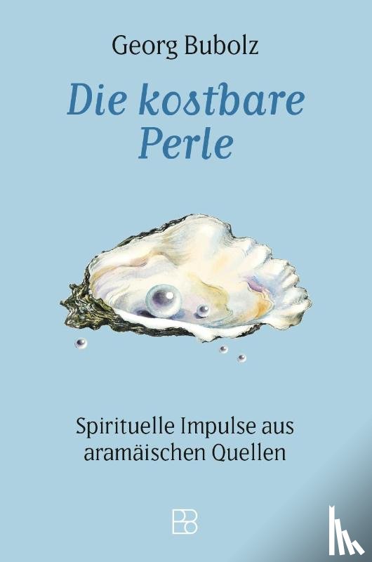 Bubolz, Georg - Die kostbare Perle