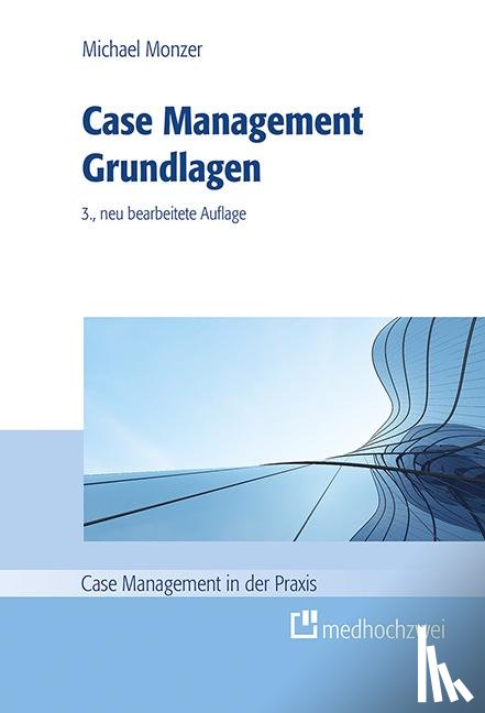 Monzer, Michael - Case Management Grundlagen