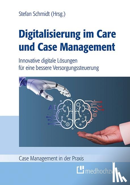  - Digitalisierung im Care und Case Management