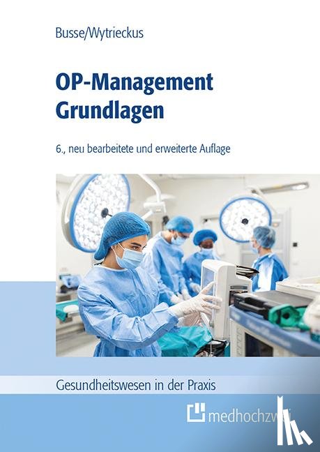 Busse, Thomas, Wytrieckus, Thomas - OP-Management Grundlagen