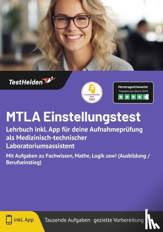 Wenk, Tom - MTLA Einstellungstest: Lehrbuch inkl. App für deine Aufnahmeprüfung als Medizinisch-technischer Laboratoriumsassistent Mit Aufgaben zu Fachwissen, Mathe, Logik usw! (Ausbildung / Berufseinstieg)