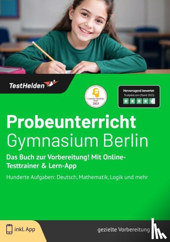 Wenk, Tom - Probeunterricht Gymnasium Berlin: Das Buch zur Vorbereitung! Mit Online-Testtrainer & Lern-App - Hunderte Aufgaben: Deutsch, Mathematik, Logik und mehr