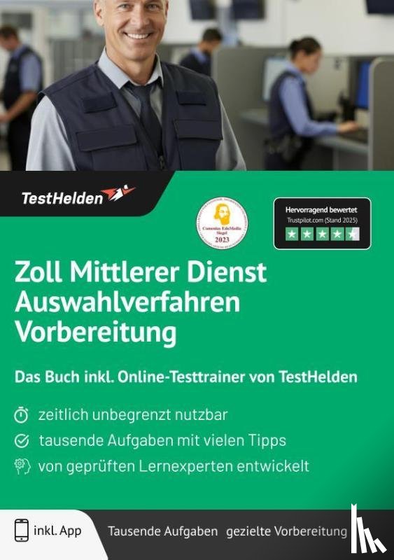 Wenk, Tom - Zoll Mittlerer Dienst Auswahlverfahren Vorbereitung: Das Buch inkl. Online-Testtrainer von TestHelden