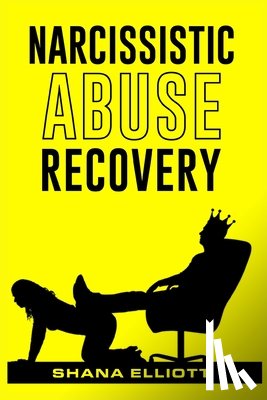 Elliott, Shana - Narcissistic Abuse Recovery