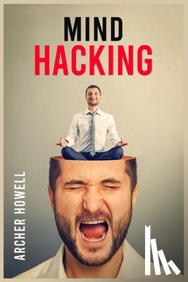 Howell, Archer - Mind Hacking