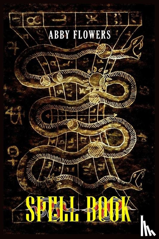 Flowers, Abby - SPELL BOOK