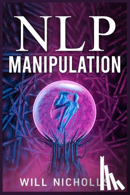 Nicholls, Will - NLP MANIPULATION
