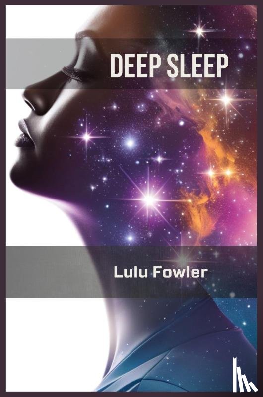Fowler, Lulu - DEEP SLEEP