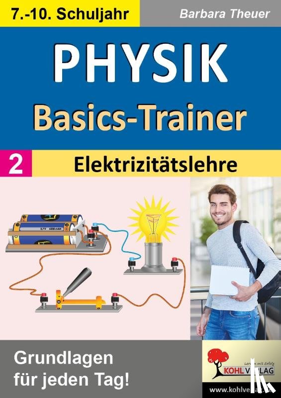 Theuer, Barbara - Physik-Basics-Trainer / Band 2: Elektrizitätslehre