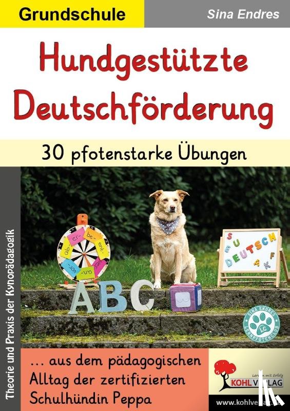 Endres, Sina - Hundgestützte Deutschförderung / 30 pfotenstarke Übungen