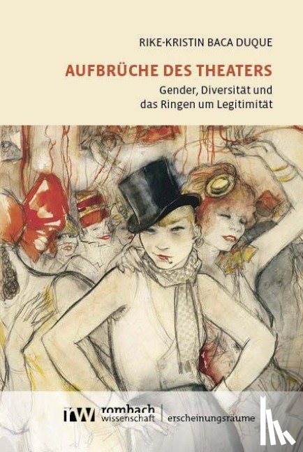 Baca Duque, Rike-Kristin - Aufbrüche des Theaters