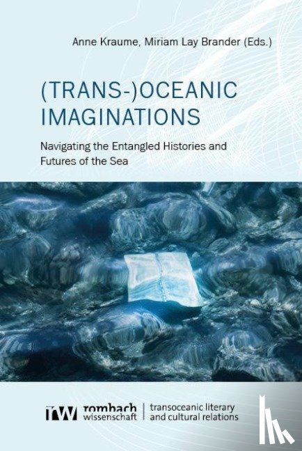  - (Trans-)Oceanic Imaginations