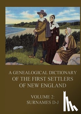 Savage, James - A genealogical dictionary of the first settlers of New England, Volume 2: Surnames D-J