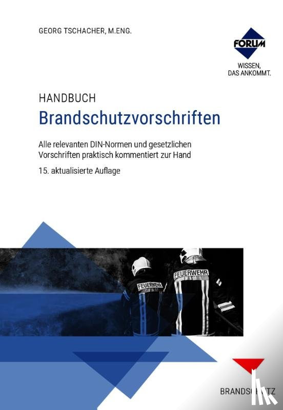 Becker, Michael, Biffar, Christopher, Palme, Lukas, Inscher, Robin - Handbuch Brandschutzvorschriften. Premium-Ausgabe