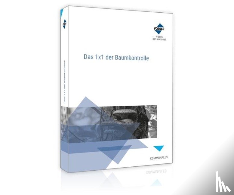 Forum Verlag Herkert Gmbh - Das 1x1 der Baumkontrolle