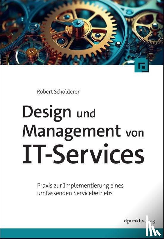Scholderer, Robert - Design und Management von IT-Services