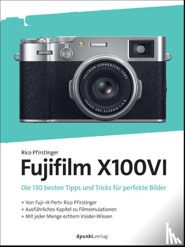 Pfirstinger, Rico - Fujifilm X100VI
