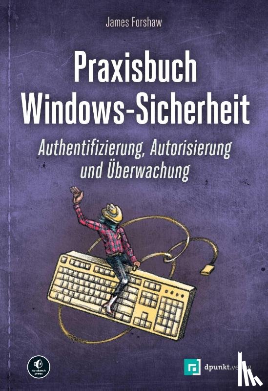 Forshaw, James - Praxisbuch Windows-Sicherheit