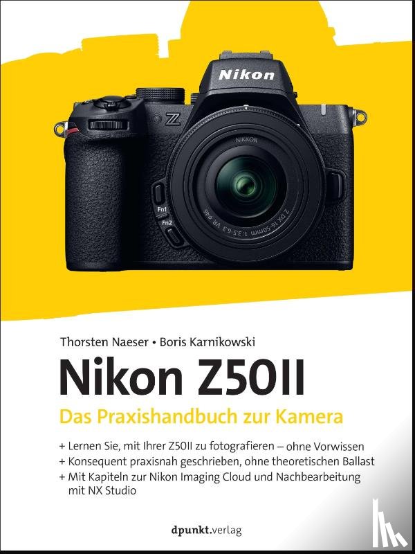 Naeser, Thorsten, Karnikowski, Boris - Nikon Z50II