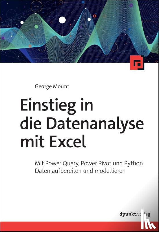 Mount, George - Einstieg in die Datenanalyse mit Excel