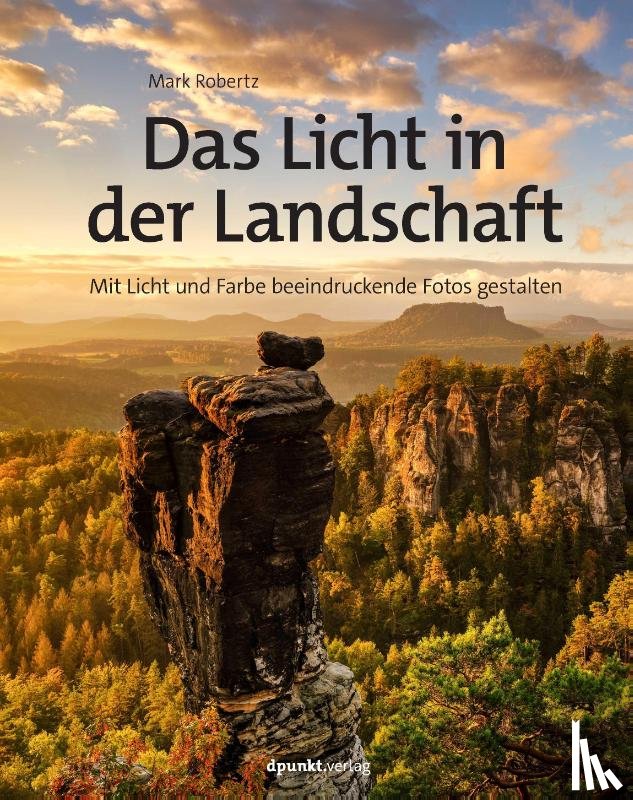 Robertz, Mark - Das Licht in der Landschaft