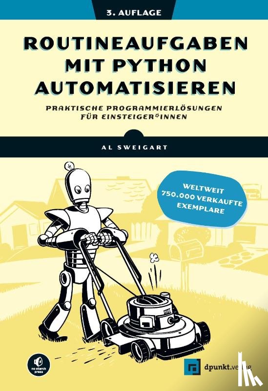 Sweigart, Al - Routineaufgaben mit Python automatisieren