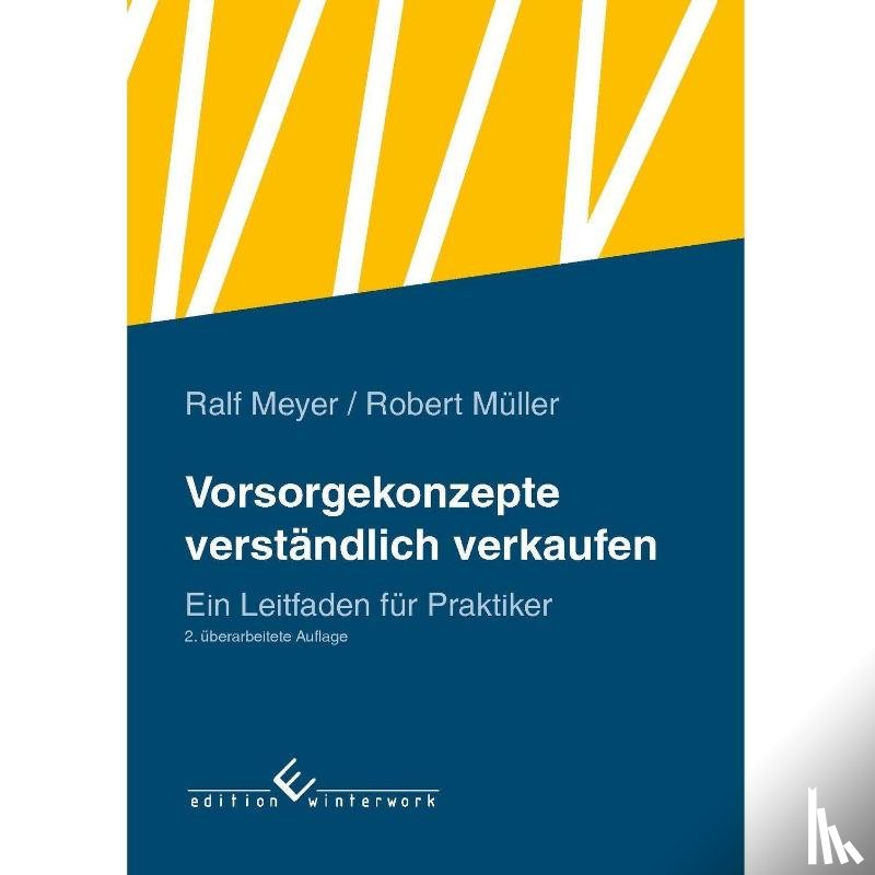 Meyer, Ralf, Müller, Robert - Vorsorgekonzepte verständlich verkaufen
