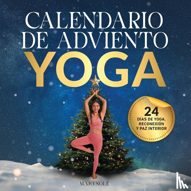 Solé, Majo - Mi Calendario de Adviento Yoga