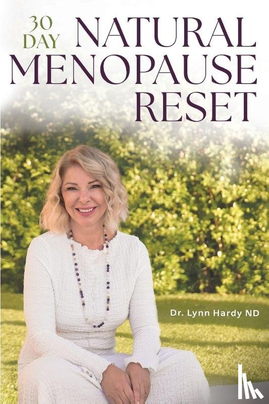 Hardy, Lynn - The 30-Day Natural Menopause Reset