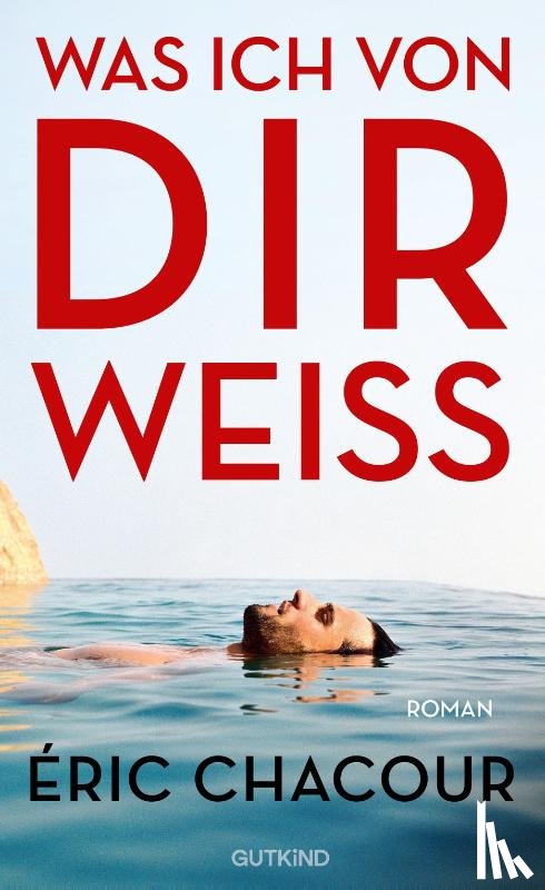 Chacour, Éric, de Malafosse, Sina - Was ich von dir weiß