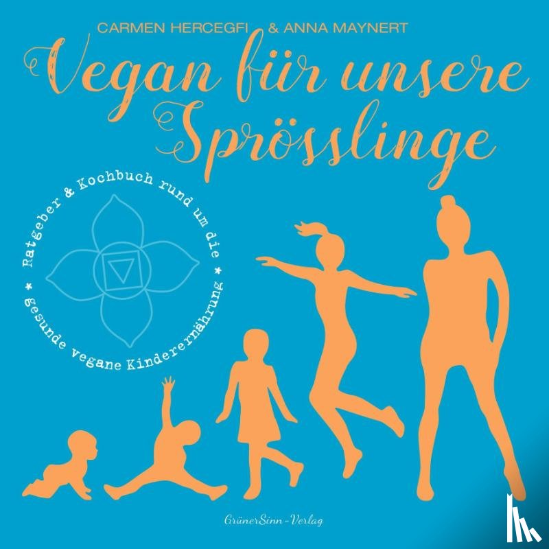 Hercegfi, Carmen, Maynert, Anna - Vegan für unsere Sprösslinge