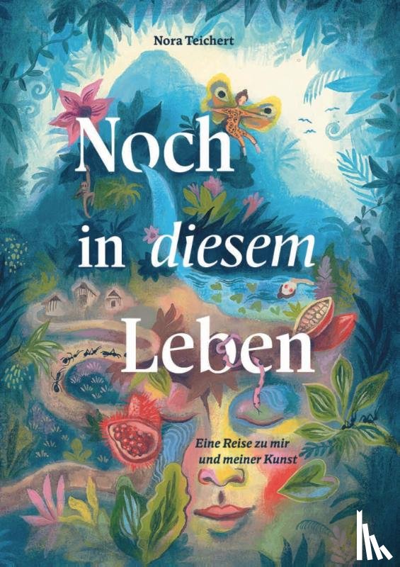 Teichert, Nora - Noch in diesem Leben