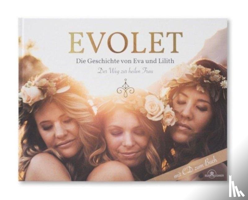 Elisa, Allgaier - EVOLET - Die Geschichte von Eva und Lilith