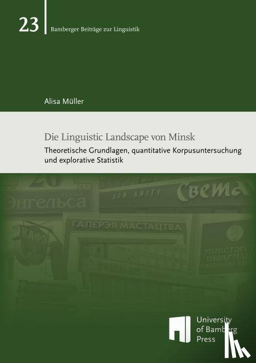 Müller, Alisa - Die Linguistic Landscape von Minsk