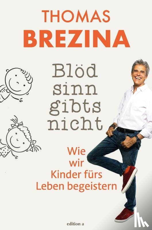 Thomas, Brezina - Blödsinn gibts nicht