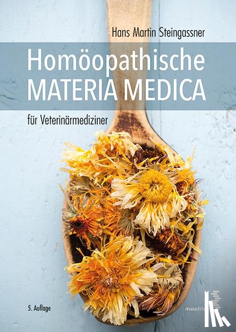 Steingassner, Hans Martin - Homöopathische Materia Medica für Veterinärmediziner