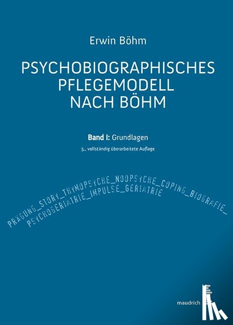Böhm, Erwin - Psychobiographisches Pflegemodell nach Böhm