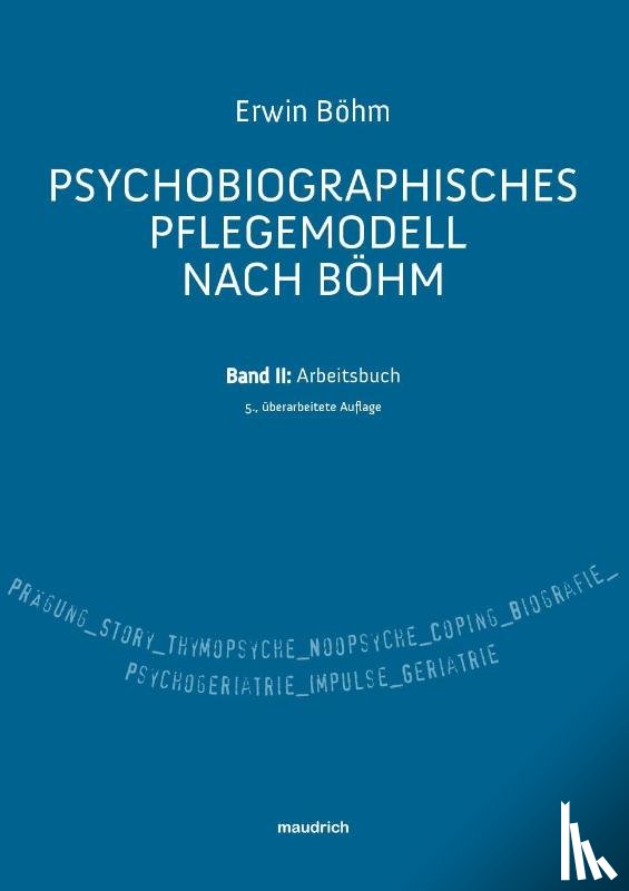 Böhm, Erwin - Psychobiografisches Pflegemodell nach Böhm