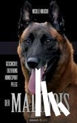 Holicka, Nicolle - Der Malinois